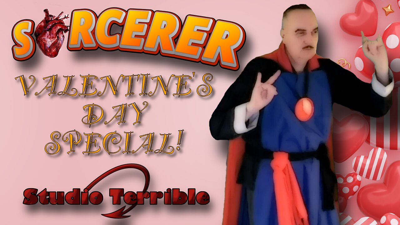 The Sorcerer Valentine Day Special!