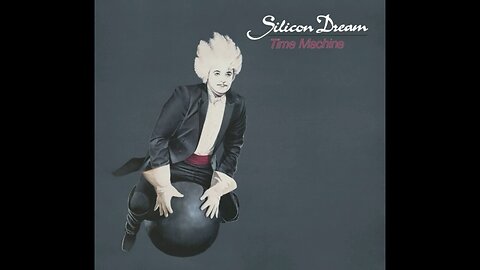 Silicon Dream - Time Machine (Deluxe Edition) 1988/2022 2xCD