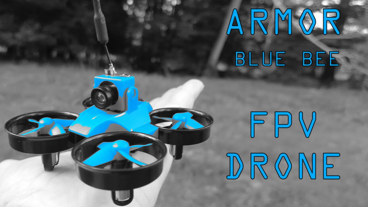 ARMOR BLUE BEE FPV DRONE