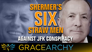 EP120: Shermer's Six Straw Men Against JFK Conspiracy - Gracearchy with Jim Babkap