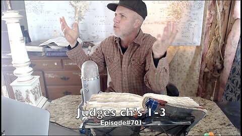 Judges ch's 1-3 ' What happens without God? ' Episode#701