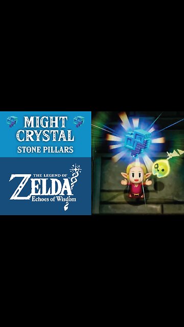 Might Crystal | The Legend of Zelda: Echoes of Wisdom | Stone Pillars