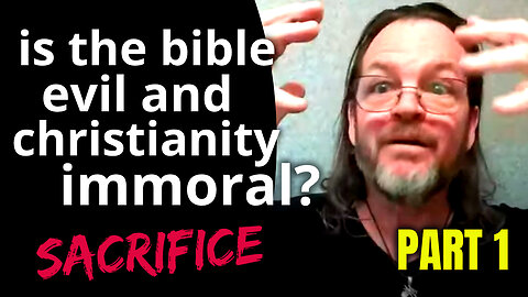 PROOF: The Bible is EVIL and Christianity Immoral