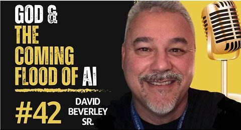 The Loft Project - #EP42 GOD & The coming flood of AI (David Beverley Sr)