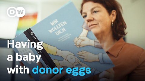 Egg donation in Europe - Going abroad for a baby | DW Documentary