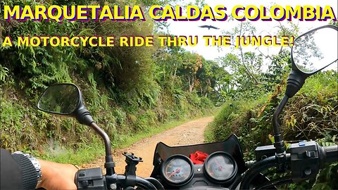 A MOTORBIKE RIDE THRU MARQUETALIA CALDAS COLOMBIA + A HIKE TO DON ROMIRO'S FARM IN A JUNGLE! PT.5 🇨🇴