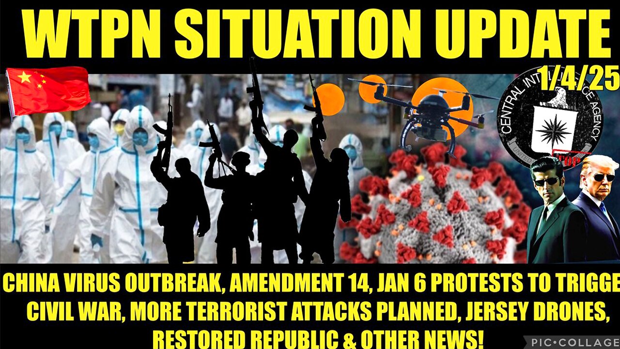 SITUATION UPDATE: ISIS ATTACKS, CIVIL WAR, CHINA PANDEMIC 2.0