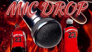 MIC's WILL GET DROPPED!