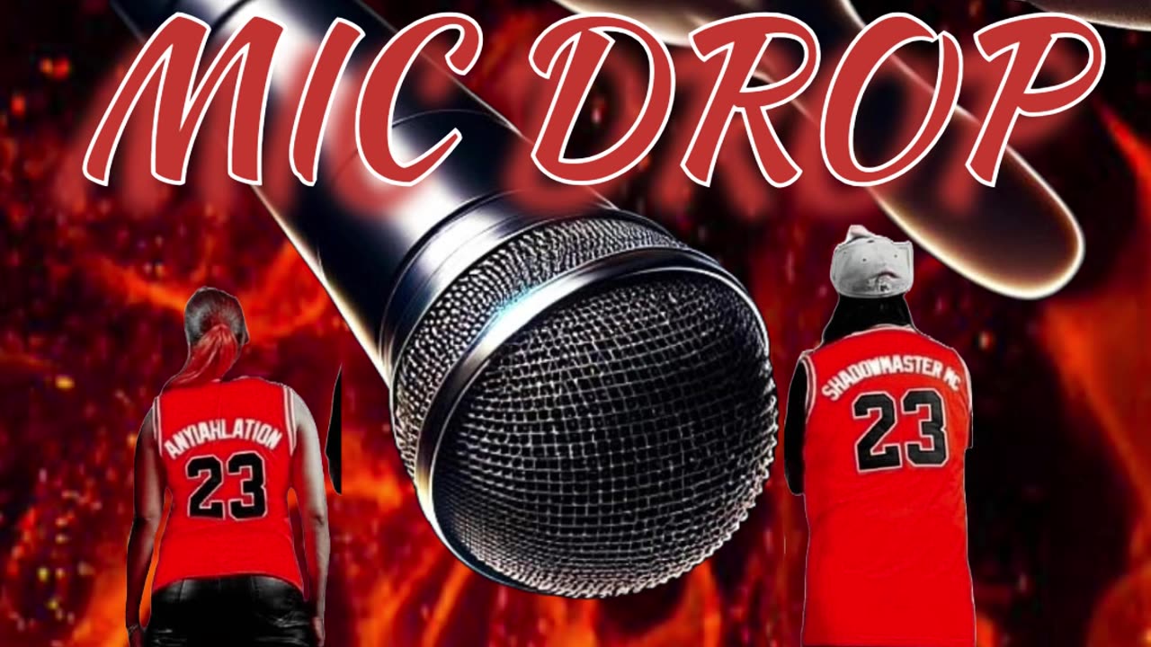 MIC's WILL GET DROPPED!