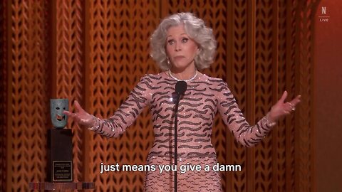 Jane Fonda - "Woke just means you give a damn about other people"