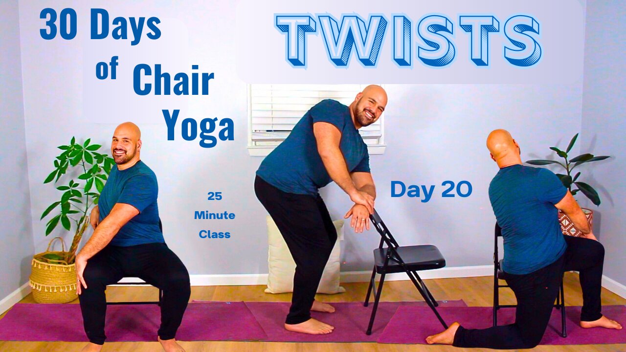 Day 20 - Twists - 30 Days of Chair Yoga 2025 - 25 Minute Class