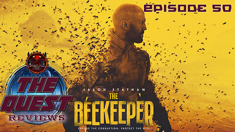 The Quest Reviews E50 - The Beekeeper