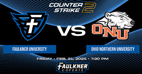 Counter Strike 2- Faulkner vs. Ohio Northern (2/21/2025)