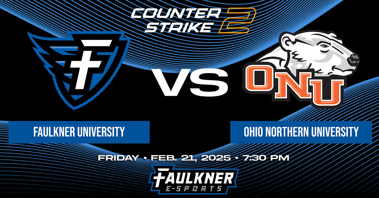 Counter Strike 2- Faulkner vs. Ohio Northern (2/21/2025)