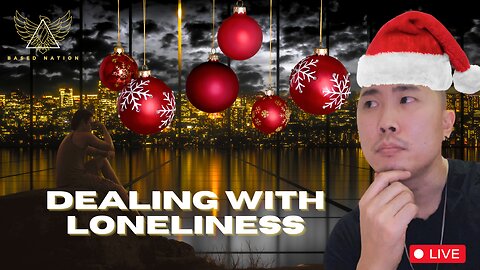 How To Deal With LONELINESS Around The Holidays