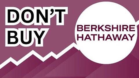 DON'T BUY Berkshire Hathaway Stock (Until You Watch This Analysis) #BRKB