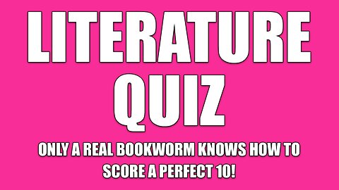 Literature Quiz