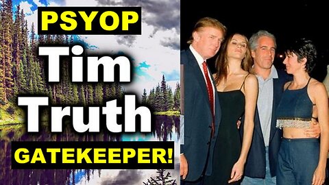 PSYOP Controlled Opposition PRO 'Virus' Gatekeeper Traitor 'Tim Truth' in Plain Sight!