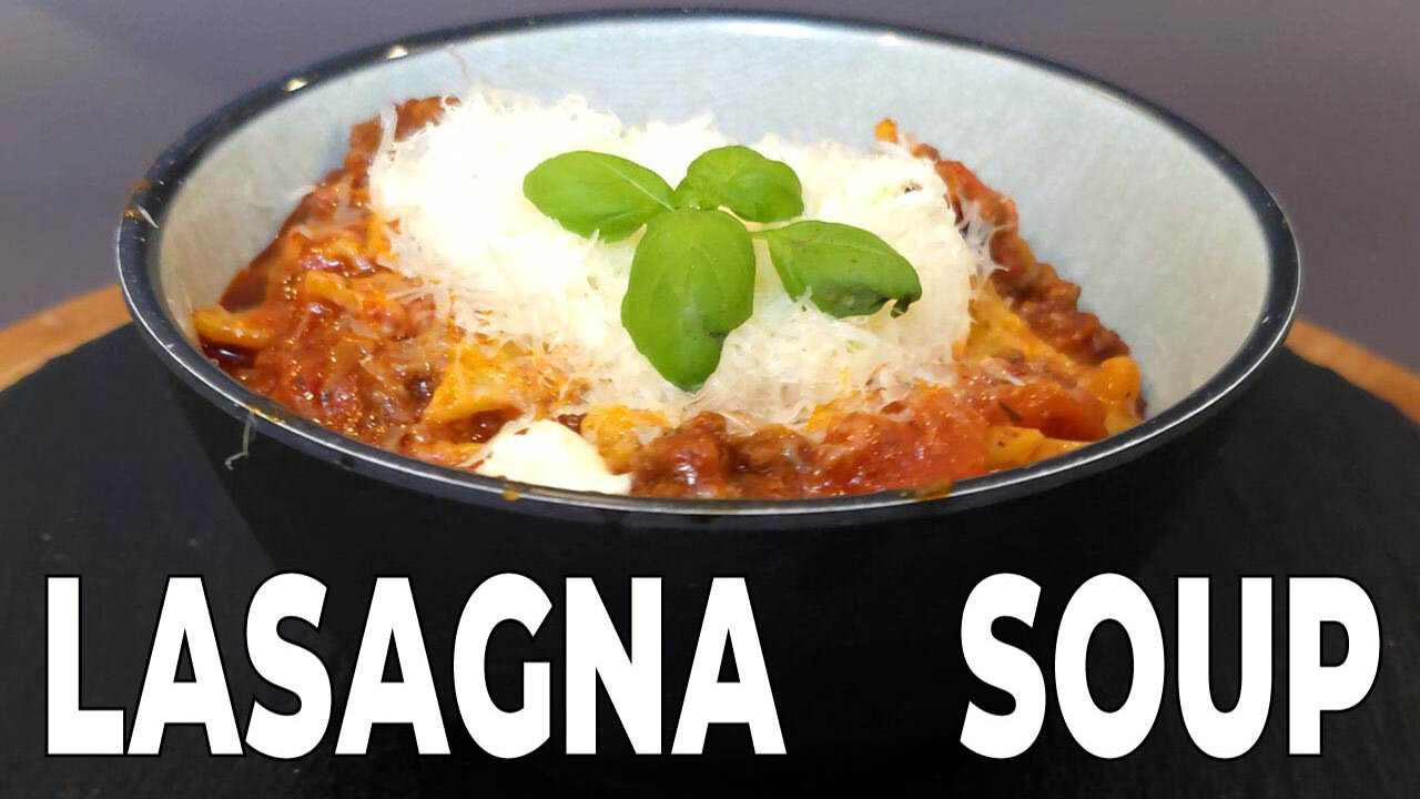 LASAGNA SOUP