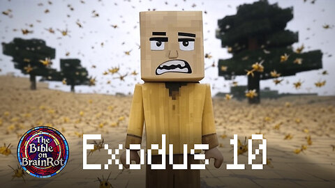 Exodus 10 | The Bible on BrainRot