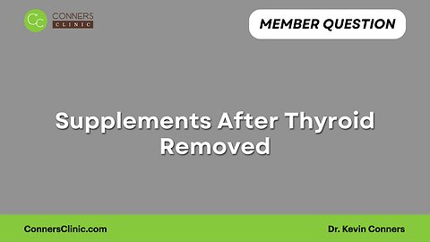 Supplements After Thyroid Removed