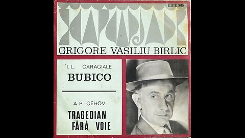 Grigore Vasiliu-Birlic si Nae Roman-Tragedian fara voie dupa A.P.Cehov