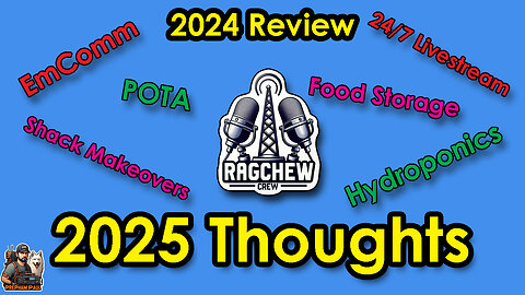 2024 Review & 2025 Focus - Sunday Night Ragchew