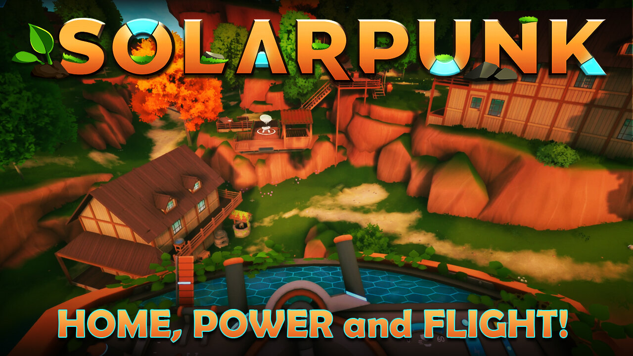 HOME, POWER and FLIGHT, A SOLARPUNK Follow Up
