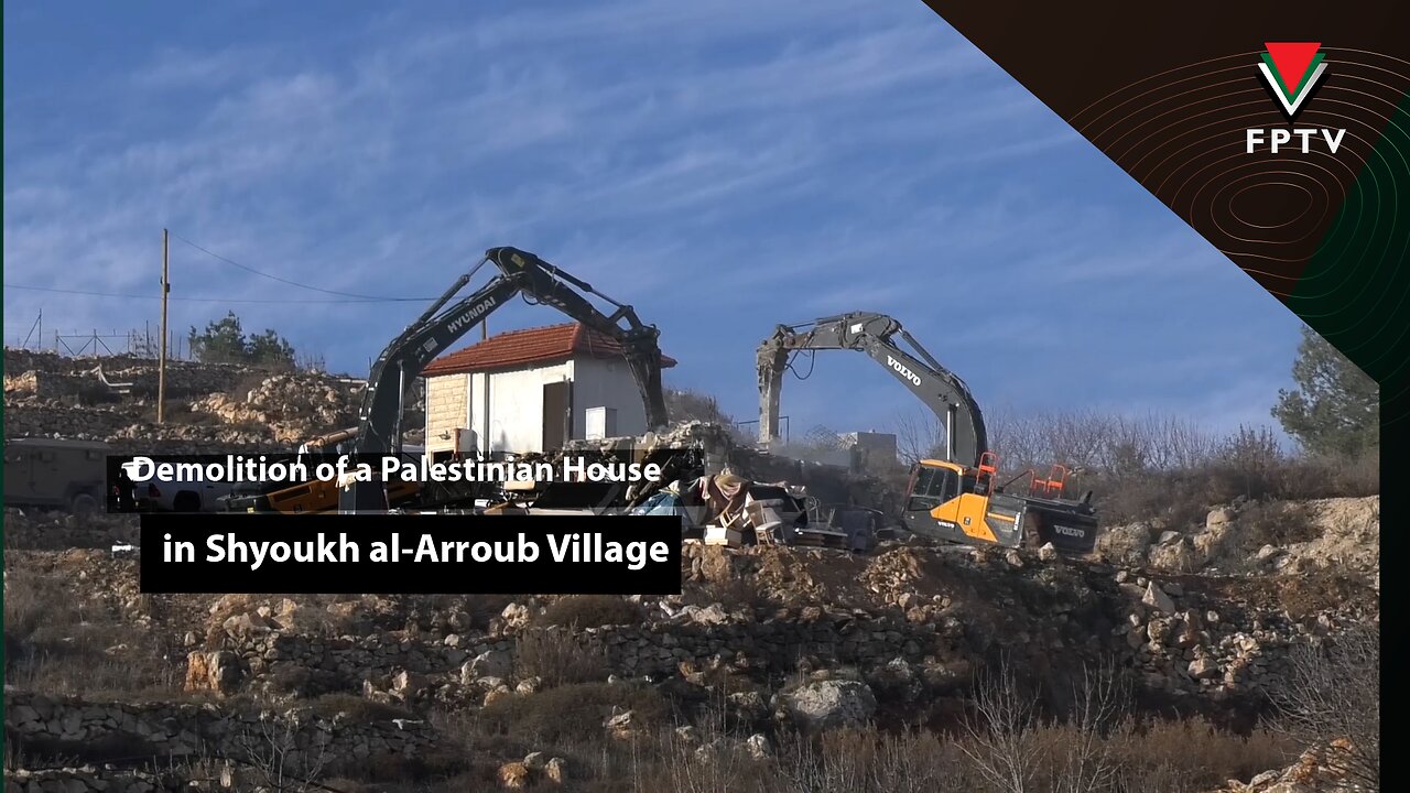 Demolition of a Palestinian House in Shyoukh al-Arroub Village