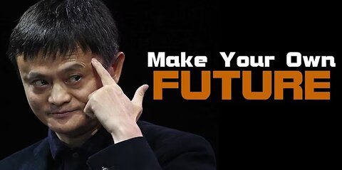 JACK MA'S MOST INFLUENTIAL MOTIVATIONAL SPEECH: Motivation for Success