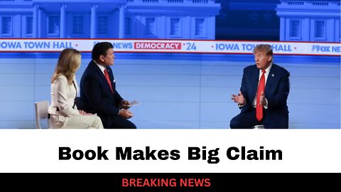 New Book Claims Trump Was Fed Town Hall Questions By Fox News