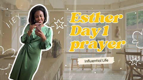 Esther Day 1 prayer and fast