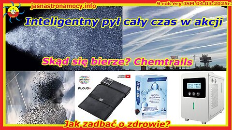 Inteligentny pył cały czas w akcji Skąd się bierze Chemitrails Jak zadbać o zdrowie