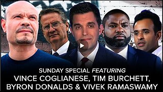 Sunday Special with Vince Coglianese, Rep. Tim Burchett, Rep. Byron Donalds & Vivek Ramaswamy