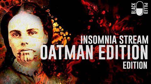 INSOMNIA STREAM: OATMAN EDITION