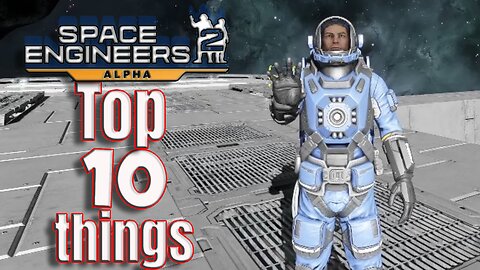 Top 10 things in Space Engineers 2