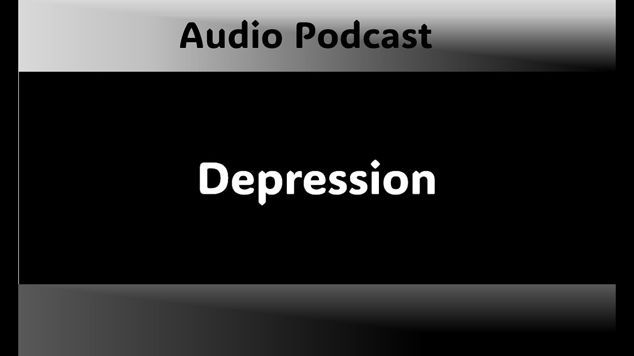 Podcast - Depression