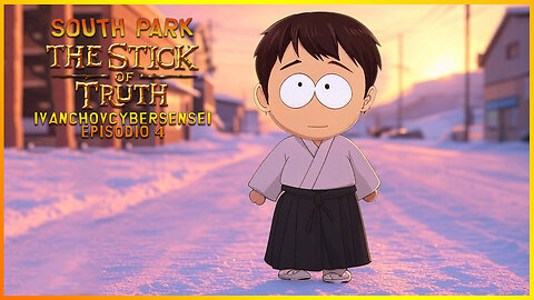 🔴 LIVE / SOUTH PARK - ¿Recuperamos el STICK of Truth ahora qué? - Ep 4 - IvanchoVCyberSensei