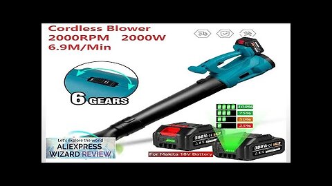 Electric Blower 2000W 6-speed Speed Regulation Compatible Makita 18V Battery Leaf Blower Review