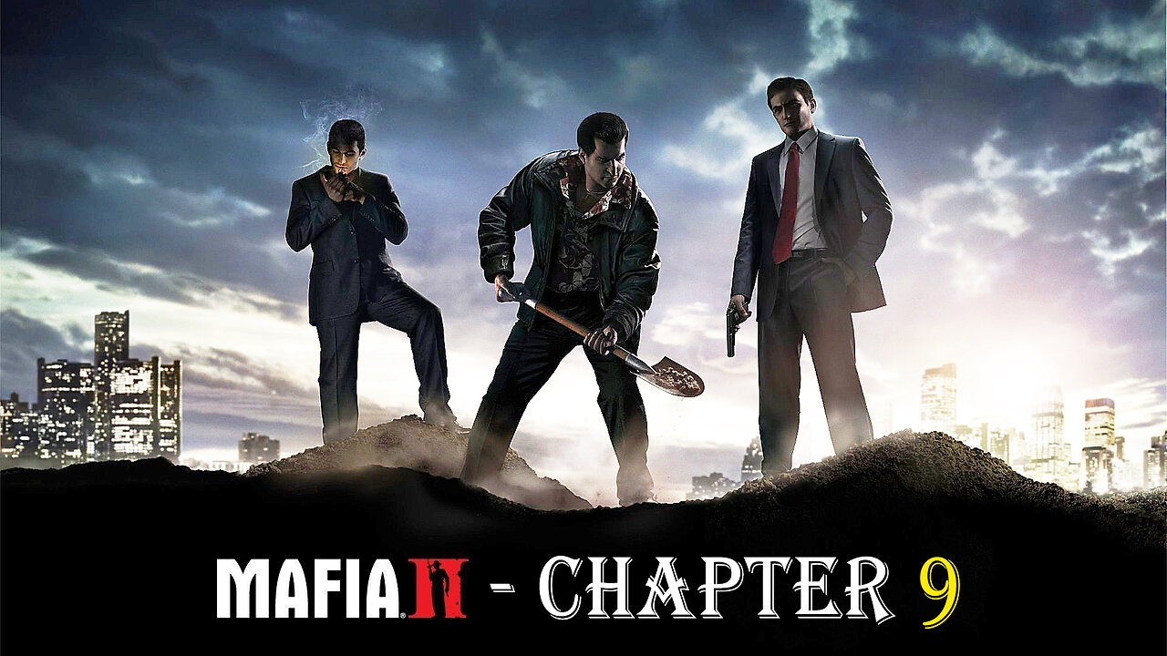 MAFIA 2 - CHAPTER 9 | Let's play NO COMMENTARY