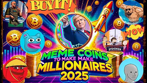 MEME COINS To Make MILLIONAIRES 2025 BY Experts Don't Miss Out