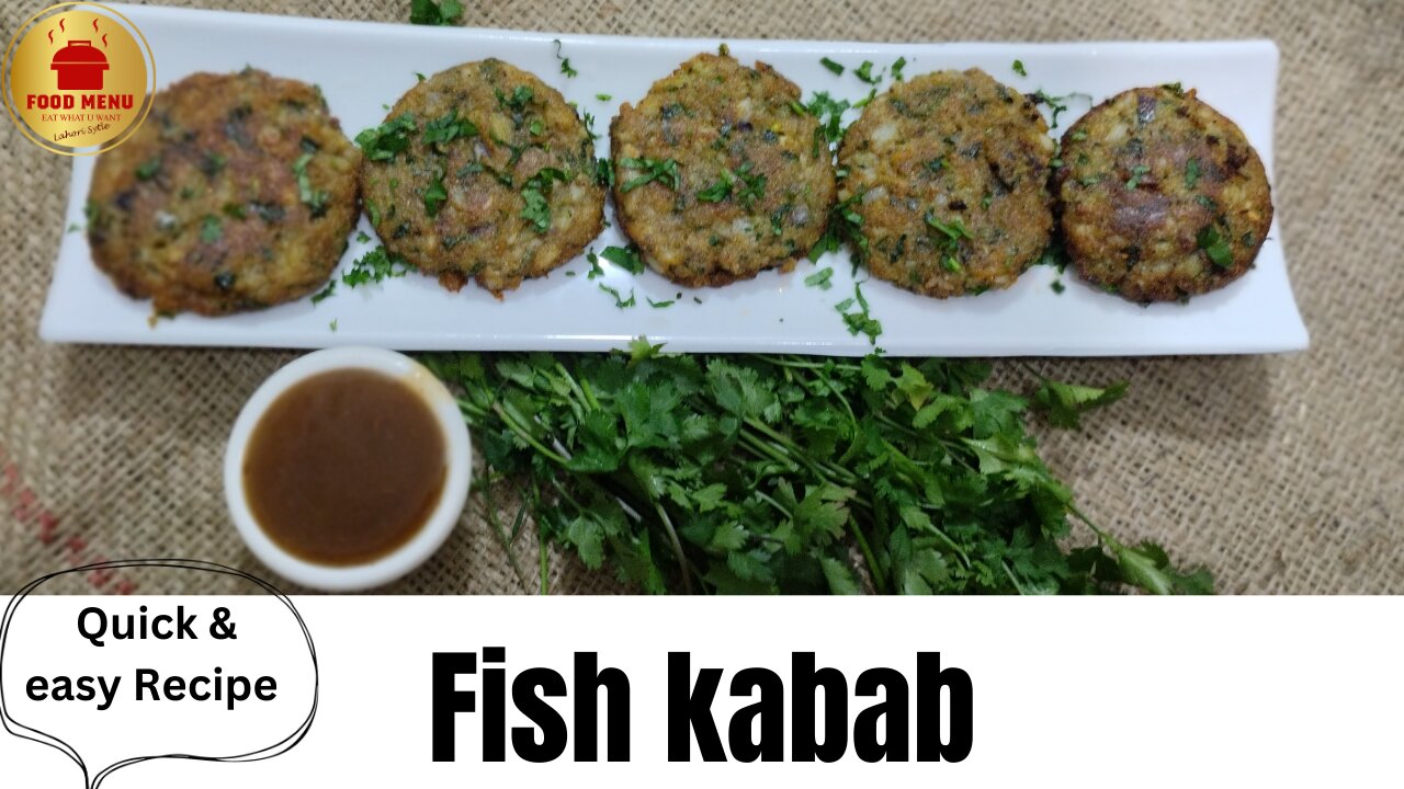 Fish Kabab Recipe | How to make Perfect Fish Kabab | کباب کا طریقہ | Machli ke Kabab | Food Menu