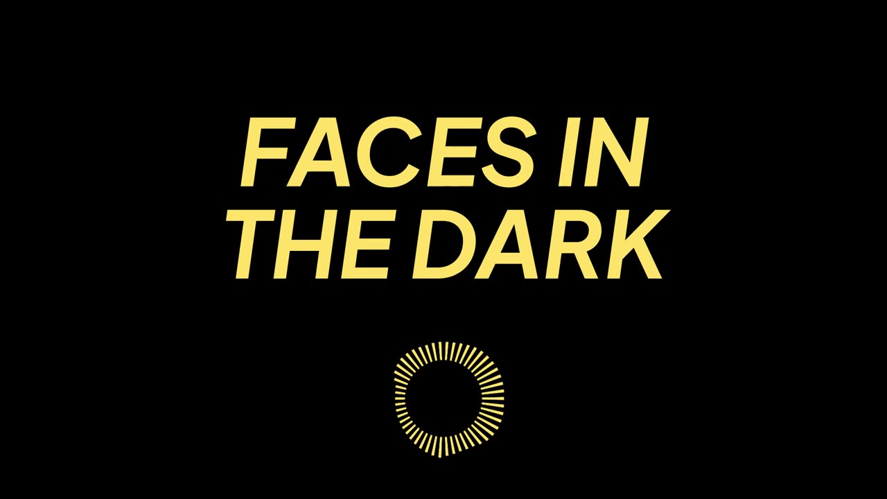 Faces In The Dark