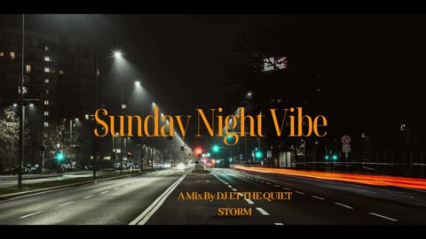 Sunday Night Vibe: A Mix By ET The Quiet Storm