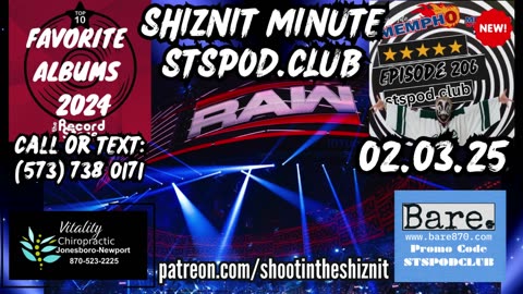 SHIZNIT MINUTE 02.03.25 -BT TALKS MONDAY NIGHT RAW!
