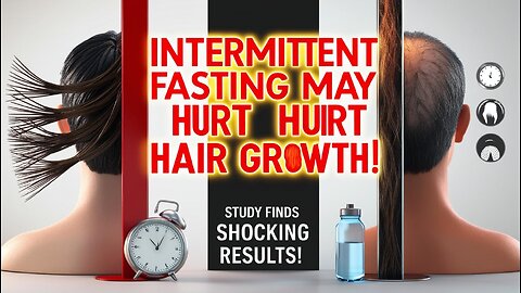 Intermittent Fasting May Harm Hair Growth: Shocking Study Reveals the Risks