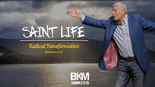 Saint Life: Radical Transformation | Bucky Kennedy Sermon