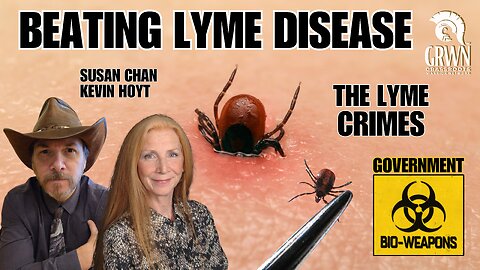 Susan Chan: Fighting and beating the US bioweapon - lyme disease