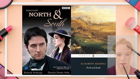 Makeup looks and miniseries/books: North and South