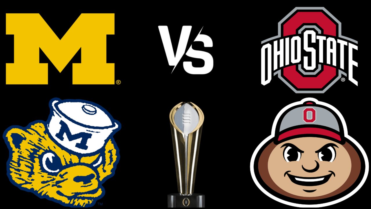 Michigan vs. Ohio State: National Championship